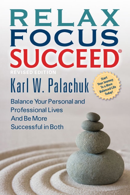 Relax Focus Succeed by Karl Palachuk