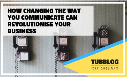 Change the way you communicate