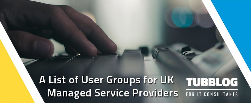 A-list-of-user-groups-for-uk-managed-service-providers
