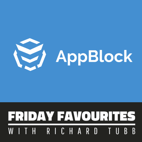 AppBlock- Friday Favourites with Richard Tubb