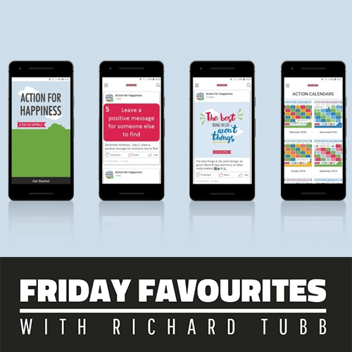 Action for Happiness-Friday Favourites with Richard Tubb