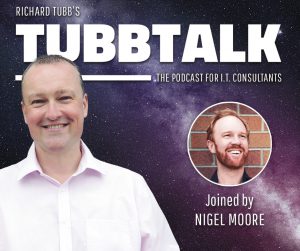 TubbTalk 51 - Nigel Moore of The Tech Tribe