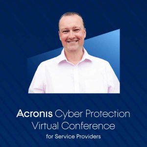 Acronis Cyber Protection Virtual Conference-Richard Tubb