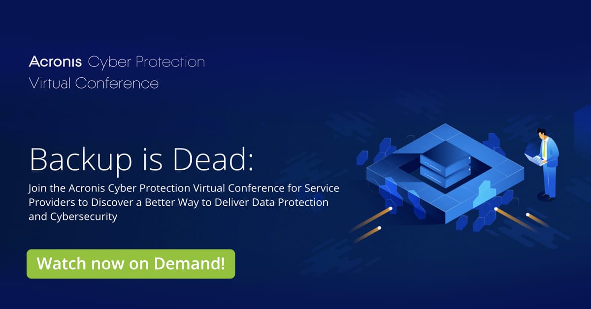 Watch the Acronis Cyber Protection Virtual Conference image