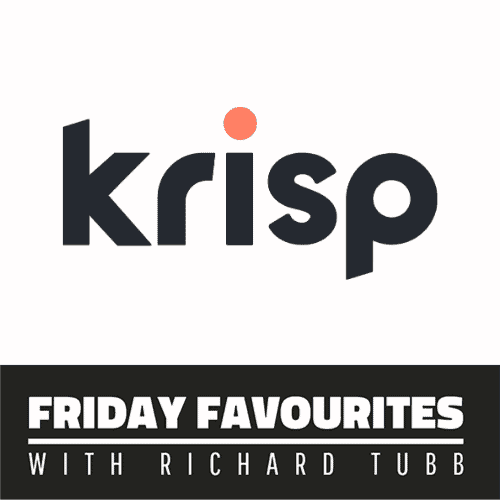 Krisp- Friday Favourites with Richard Tubb