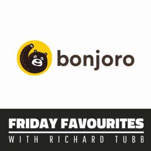 Bonjoro - Friday Favourites with Richard Tubb