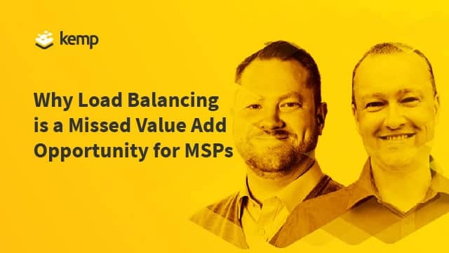 Why Load Balancing Solutions are a Missed Opportunity for MSPs image