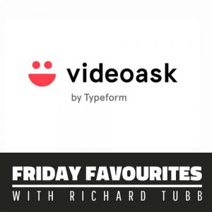 VideoAsk - Friday Favourites with Richard Tubb