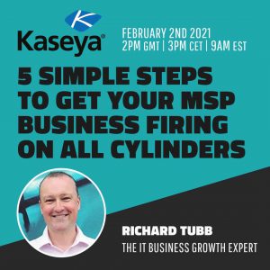 Kaseya - Get Your MSP Business Firing On All Cylinders - Richard Tubb
