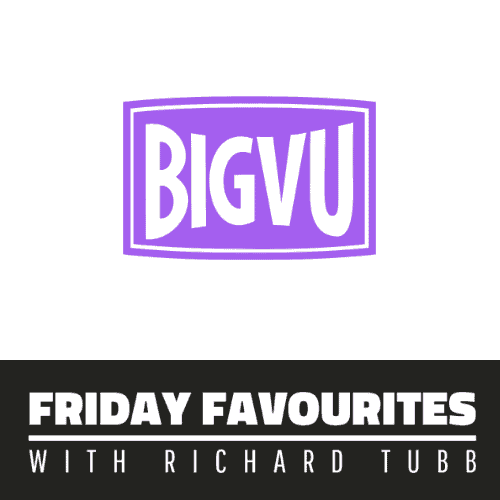 BIGVU - Friday Favourites with Richard Tubb