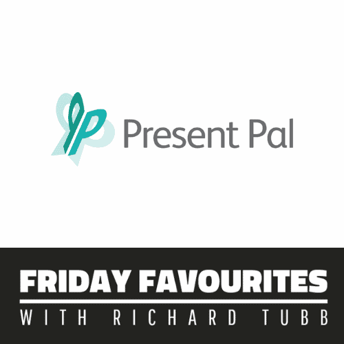 Present Pal - Friday Favourites with Richard Tubb