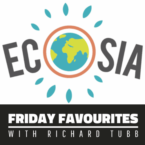 ecosia - Friday Favourites with Richard Tubb