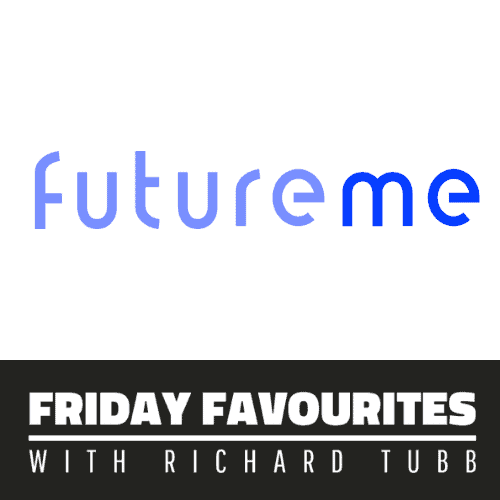 futureme - Friday Favourites with Richard Tubb