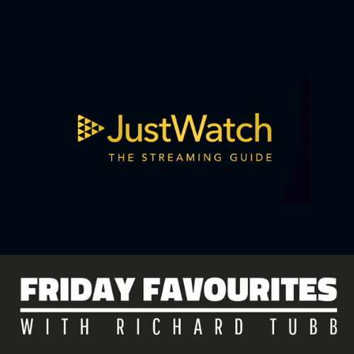 just watch - Friday Favourites with Richard Tubb