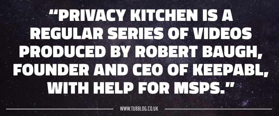 Powerful Video Help for MSPs on GDPR - Privacy Kitchen