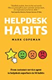 Helpdesk Habits: Become a helpdesk superhero and make yourself indispensable. image