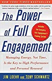 The Power of Full Engagement: Managing Energy, Not Time, Is the Key to High Performance and Personal Renewal image