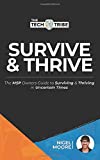 Survive and Thrive: The MSP and ITSP Owners Guide to Surviving and Thriving in Uncertain Times image