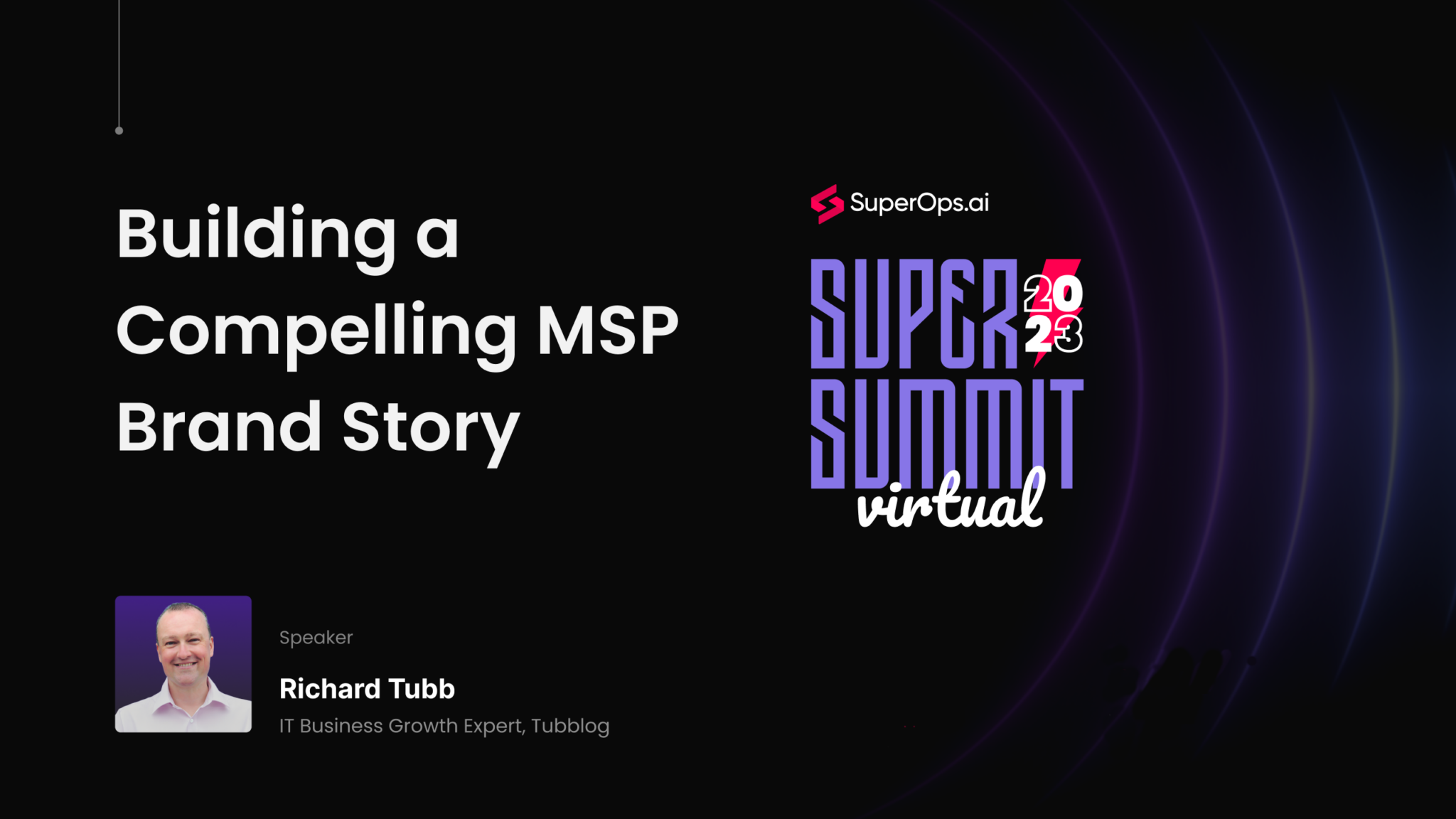SuperSummit Virtual: Strategies for Successful MSP Growth and Scale image
