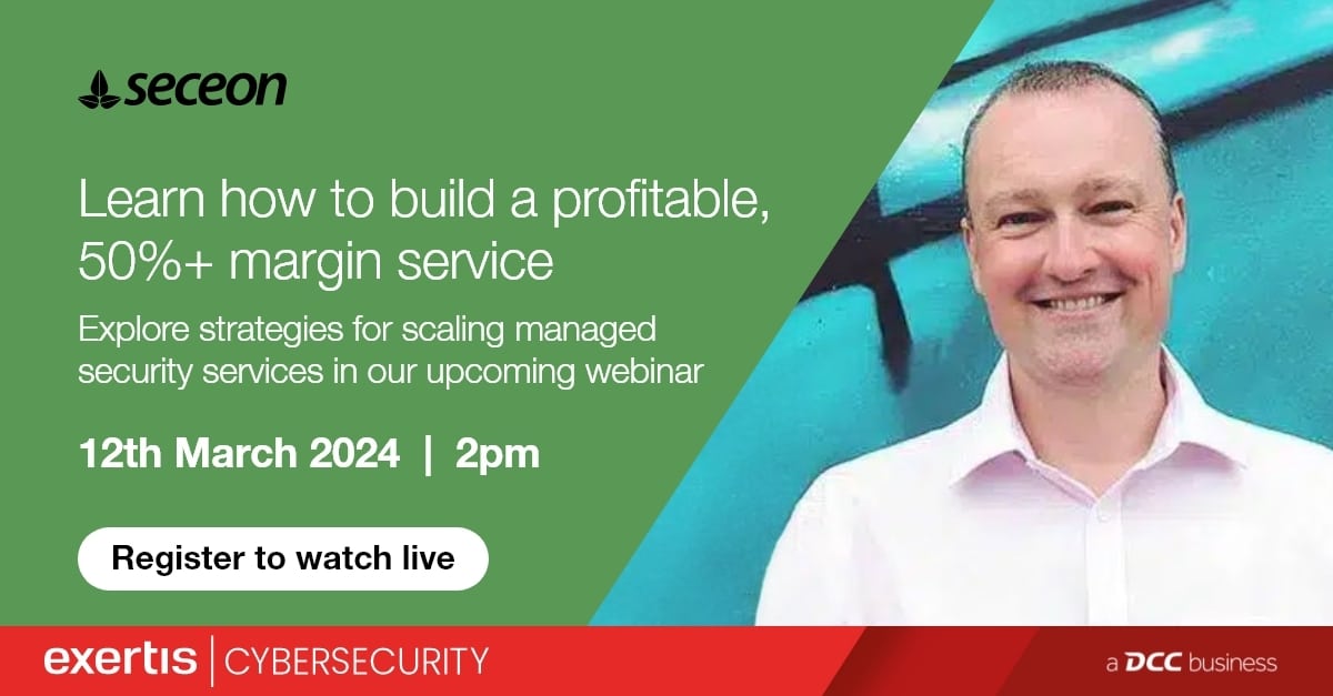 Webinar: Exertis Cybersecurity and Seceon: Launching Advanced Security Services image